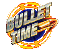 bullet time (Free game in this slot)